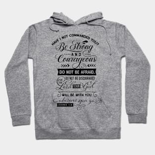 HAVE I NOT COMMANDED YOU ? Hoodie